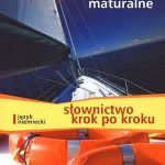 Język niemiecki. Repetytorium maturalne. Słownictwo krok po&nbsp;kroku + CD