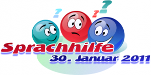 Sprachhilfe - 30. Januar 2011