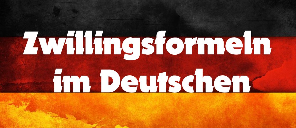 Zwillingsformeln - ciekawe frazeologizmy niemieckie